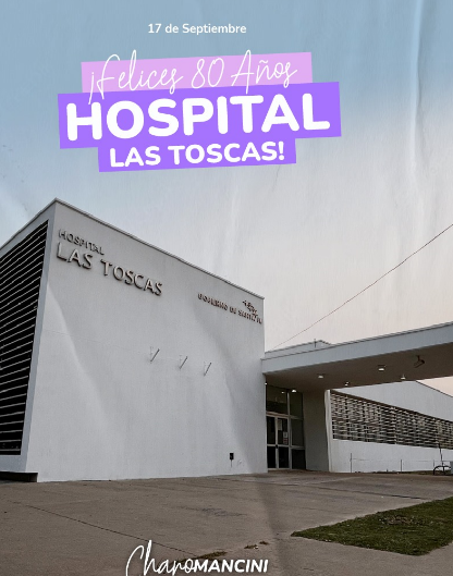 80° Aniversario del Hospital Las Toscas 